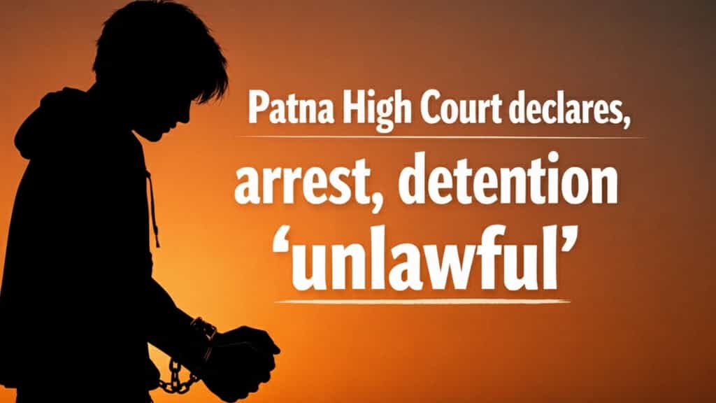 Patna High Court slams Bihar police over ‘unlawful’ arrest of 15-year-old, orders Rs 5 lakh payout for 2-month jail ordeal